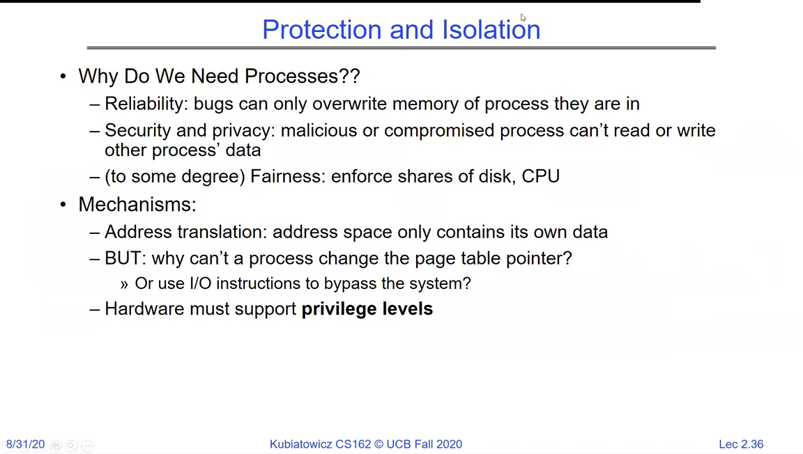 Slide 'Protection and Isolation' listing reliability, security and privacy, and fairness as reasons for processes, with mechanisms address translation and hardware privilege levels